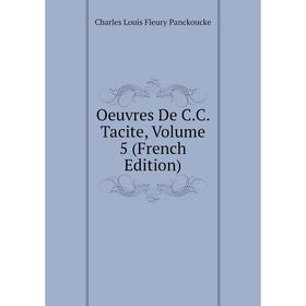 

Книга Oeuvres De CC Tacite, Volume 5