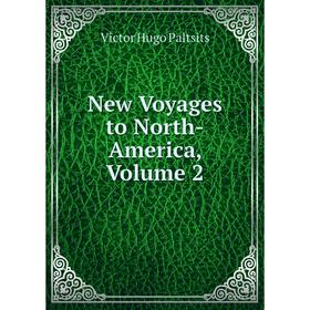 

Книга New Voyages to North-America, Volume 2