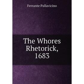 

Книга The Whores Rhetorick, 1683