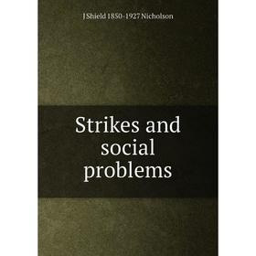 

Книга Strikes and social problems