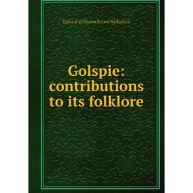 

Книга Golspie: contributions to its folklore