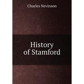 

Книга History of Stamford