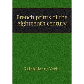 

Книга French prints of the eighteenth century