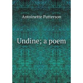 

Книга Undine; a poem