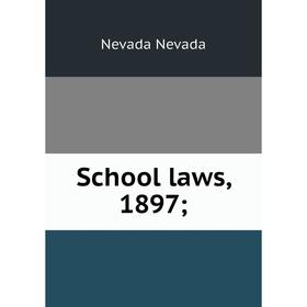 

Книга School laws, 1897