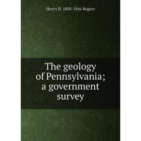 

Книга The geology of Pennsylvania; a government survey