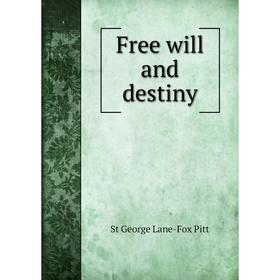 

Книга Free will and destiny