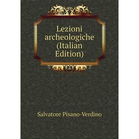 

Книга Lezioni archeologiche