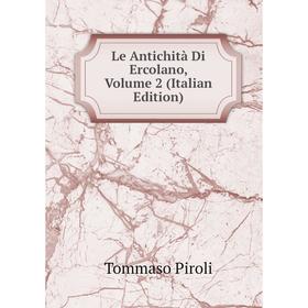 

Книга Le Antichità Di Ercolano, Volume 2