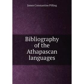 

Книга Bibliography of the Athapascan languages