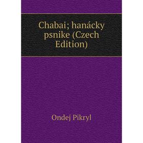 

Книга Chabai; hanácky psnike (Czech Edition)