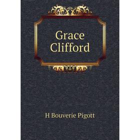 

Книга Grace Clifford