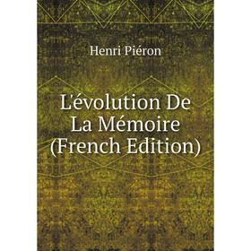 

Книга L'évolution De La Mémoire