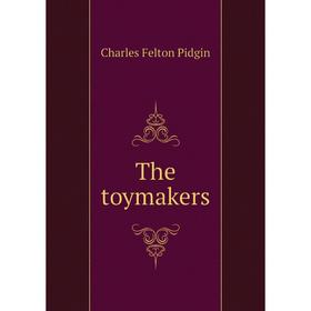 

Книга The toymakers