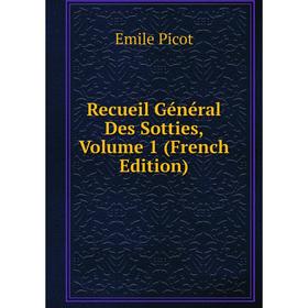 

Книга Recueil Général Des Sotties, Volume 1 (French Edition)