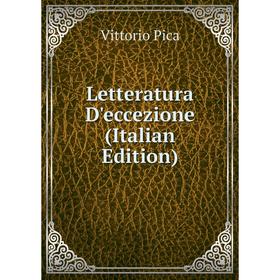 

Книга Letteratura D'eccezione