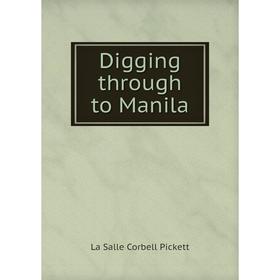 

Книга Digging through to Manila