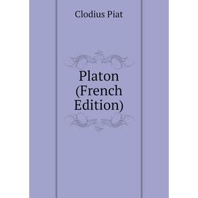 

Книга Platon (French Edition)