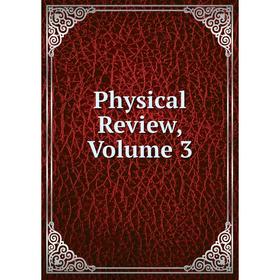 

Книга Physical Review, Volume 3