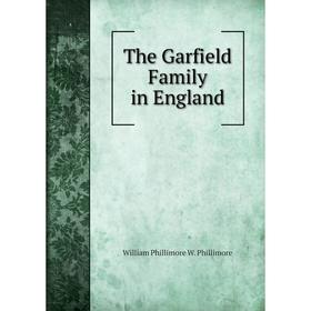 

Книга The Garfield Family in England