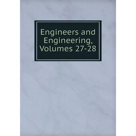 

Книга Engineers and Engineering, Volumes 27-28