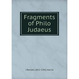 

Книга Fragments of Philo Judaeus
