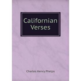 

Книга Californian Verses