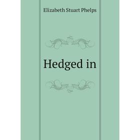 

Книга Hedged in