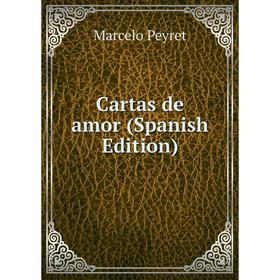 

Книга Cartas de amor (Spanish Edition)