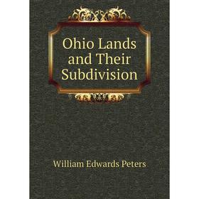 

Книга Ohio Lands and Their Subdivision