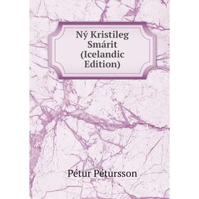 

Книга Ný Kristileg Smárit (Icelandic Edition)