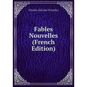 

Книга Fables Nouvelles (French Edition)