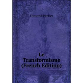 

Книга Le Transformisme