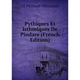 

Книга Pythiques Et Isthmiques De Pindare (French Edition)