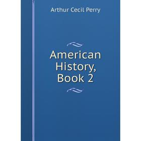 

Книга American History, Book 2