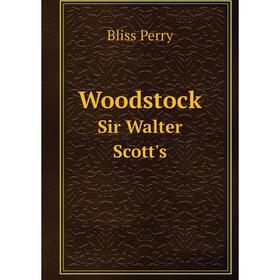 

Книга Woodstock. Sir Walter Scott's