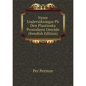 

Книга Nyare Undersökningar På Den Plautinska Prosodiens Område (Swedish Edition)