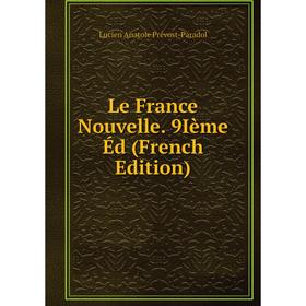 

Книга Le France Nouvelle 9Ième Éd