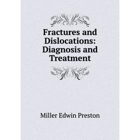 

Книга Fractures and Dislocations: Diagnosis and Treatment