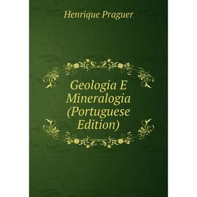 

Книга Geologia E Mineralogia (Portuguese Edition)