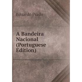 

Книга A Bandeira Nacional (Portuguese Edition)