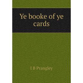 

Книга Ye booke of ye cards