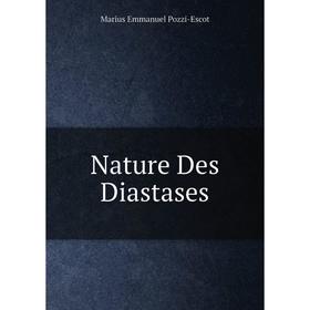 

Книга Nature Des Diastases