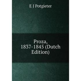 

Книга Proza, 1837-1845 (Dutch Edition)