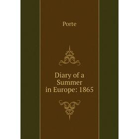 

Книга Diary of a Summer in Europe: 1865