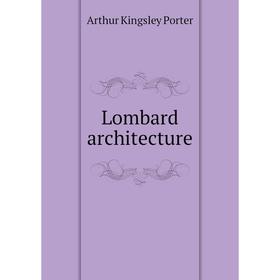 

Книга Lombard architecture