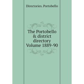 

Книга The Portobello & district directory Volume 1889-90