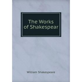 

Книга The Works of Shakespear