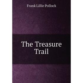 

Книга The Treasure Trail