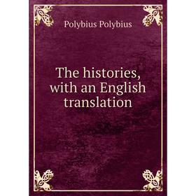 

Книга The histories, with an English translation